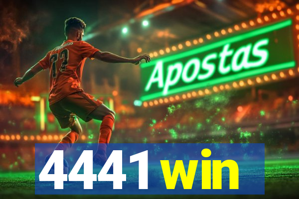 4441 win